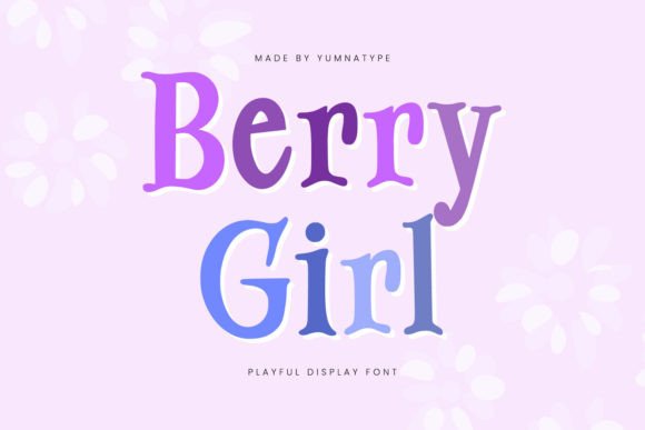 Berry Girl: A Whimsical Display Font for Editorial Design