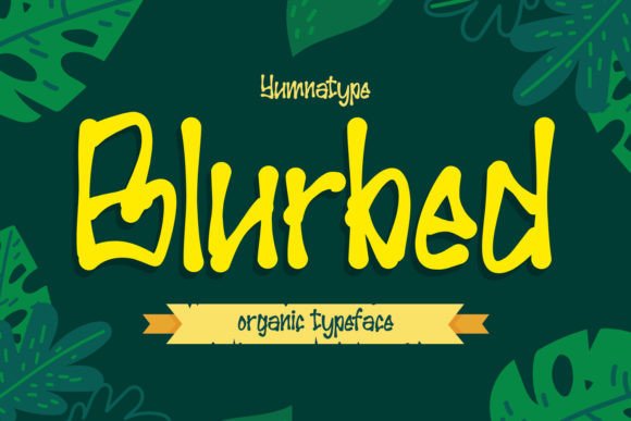 Blurbed: A Playful Display Font for Whimsical Branding Projects