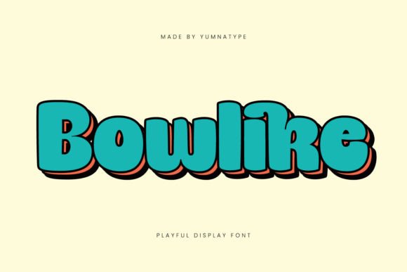 Bowlike: The Playful Display Font for Handmade Creators