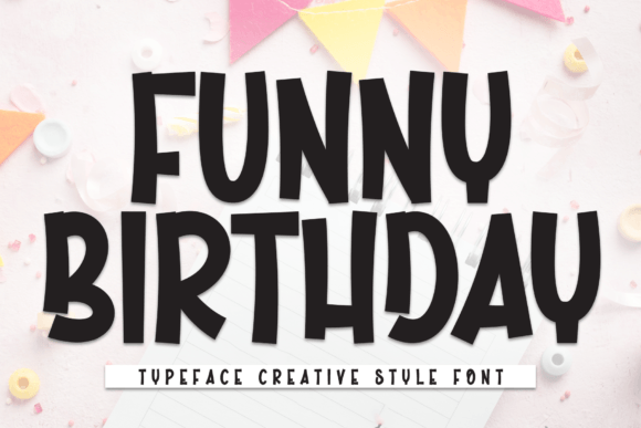 Funny Birthday: A Playful Display Font for Vibrant Editorial Design