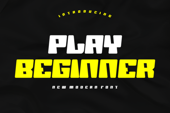 Play Beginner: The Bold Display Typeface for High-Impact Marketing