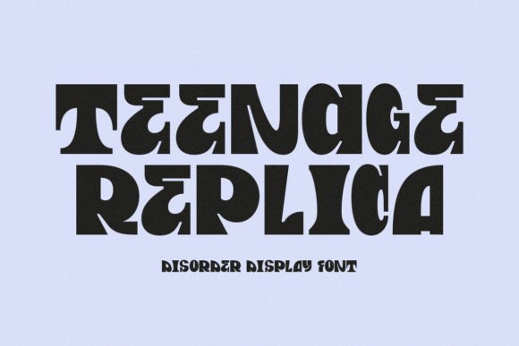 Teenage Replica: A Disorder Display Font for Edgy Brand Identity